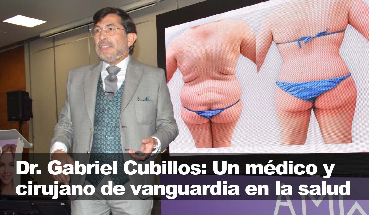 El distinguido Dr. Gabriel Cubillos: Un médico y cirujano a la vanguardia de la salud moderna